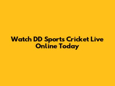 Watch DD Sports Cricket Live Online Today
