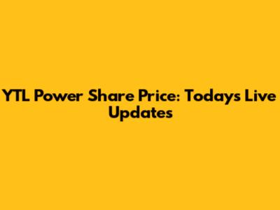 YTL Power Share Price: Today's Live Updates