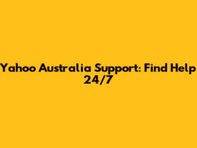Yahoo Australia Support: Find Help 24/7