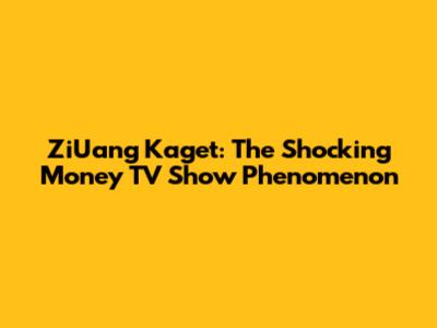 ZiUang Kaget: The Shocking Money TV Show Phenomenon